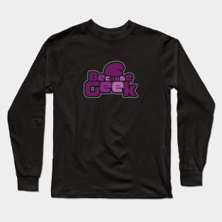 Because Geek Logo Round Purple - Chest Area Long Sleeve T-Shirt